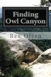 Finding Owl Canyon