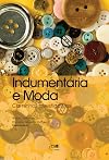 Indumentária e moda: caminhos investigativos (Portuguese Edition)