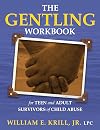 The Gentling workbook for teen and adult survivors of child abuse