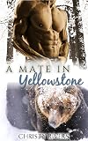 A Mate in Yellowstone: BBW Paranormal Romance (Yellowstone Mates Book 1)
