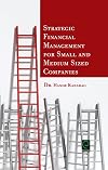 Strategic financial management for small and medium sized companies