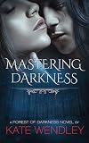 Mastering Darkness