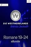 Die Westmorelands - Romane 19-24: eBundle