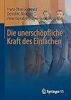 Die unerschöpfliche Kraft des Einfachen