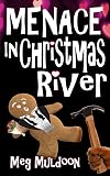 Menace in Christmas River