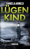 Lügenkind: Ostseethriller