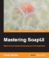 Mastering SoapUI