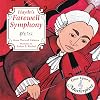 Haydn's Farewell Symphony (Once Upon a Masterpiece)