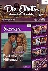 Die Elliotts - Leidenschaft, Skandale, Intrigen (13-teilige Serie): eBundle