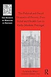 The Political and Social Dynamics of Poverty, Poor Relief and Health Care in Early-Modern Portugal
