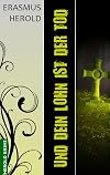 Und dein Lohn ist der Tod: Kommissarin Sarah Berger ermittelt (Kommissarin Sarah Berger Reihe 2)