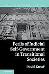 Perils of judicial self-government in transitional societies : holding the least accountable branch to account
