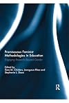 Promiscuous Feminist Methodologies in Education: Engaging Research Beyond Gender