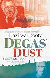 Degas' Dust: Joburg maverick's quest to regain Nazi war booty