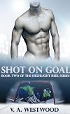 Shot on Goal: An M/M Hockey Romance (Highlight Reel Book 2)