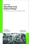 Abschied vom Kalten Krieg? : die Sozialdemokraten und der Nachrüstungsstreit (1977-1987)