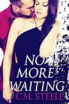 No More Waiting
