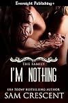 I'm Nothing (The Family Book 2)