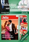 Milliardäre & Ärzte mit Leidenschaft: 4-teilige Serie (eBundles)