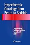 Hyperthermic oncology from bench to bedside