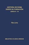 Historia de Roma desde su fundación. Libros IV-VII