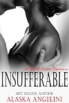 Insufferable (Unbearable, #2)