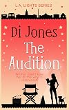 The Audition: A Hopeful and Heartwarming Prequel Novelette (LA Lights Book 0)