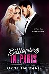 Billionaires in Paris: An Alpha Billionaire Romance
