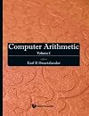Computer Arithmetic - Volume I