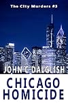 CHICAGO HOMICIDE (Clean Suspense) (The City Murders Book 3)