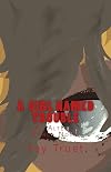 A Girl Named Trouble: An Altered World Novel