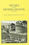 Nicaea and the Nicene Council of AD 325