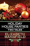Holiday House Parties: Two Tales