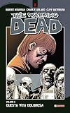 The Walking Dead vol. 6 - Questa vita dolorosa