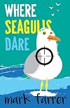 Where Seagulls Dare