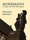 Murrmann: A Tale of Van Helsing