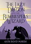Lazy Dragon and the Bumblespells Wizard