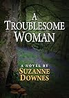 A Troublesome Woman
