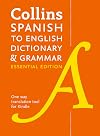 Collins Spanish to English Dictionary and Grammar (One-Way) Essential Edition: Two books in one (Spanish Edition)