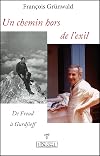 Un chemin hors de l'exil, de Freud à Gurdjieff