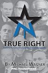 True Right: Genuine Conservative Leaders of Western Canada