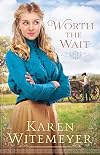 Worth the Wait (Ladies of Harper's Station): A Ladies of Harper's Station Novella