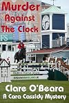Murder Against The Clock (Cara Cassidy Mystery #1)