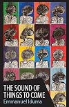 The Sound of Things to Come