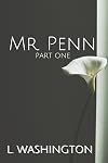 Mr. Penn: Part One
