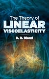 The theory of linear viscoelasticity