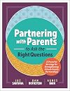 Partnering with Parents to Ask the Right Questions: A Powerful Strategy for Strengthening School-Family Partnerships