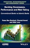 Banking Governance, Performance and Risk-Taking: Conventional Banks vs Islamic Banks