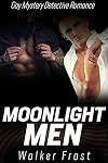 Moonlight Men