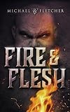 Fire and Flesh: A Manifest Delusions Short Story